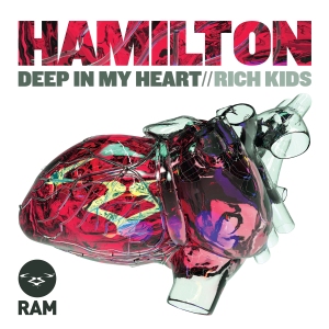 Hamilton 'Deep In My Heart / Rich Kids' (Ram Records)
